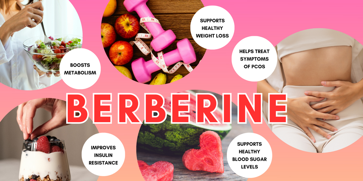 Berberine boosts metabolism, improves insulin resistance, supports healthy weight loss, helps treat symptoms of pcos